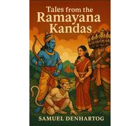 Tales from the Ramayana Kandas (Mythology Anthologies)