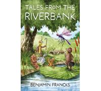 Tales From The Riverbank