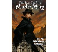 Tales From The Rook: Murder Mary (Welcome to The Rook!)