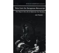 Tales from the Saragossa Manuscript: Ten Days in the Life of Alphonse Van Worden (Dedalus European Classics)