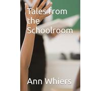 Tales from the Schoolroom