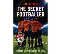 Tales from the Secret Footballer