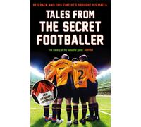 Tales from the Secret Footballer