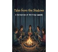 Tales from the Shadow 1: A collection of chilling legends