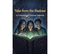 Tales from the Shadow 2: A collection of chilling legends