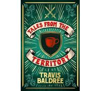 Tales from the Territory