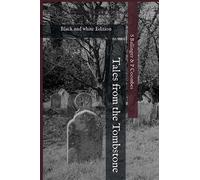 Tales from the Tombstone Black and White Edition
