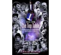 Tales from the Top Table: How Boxing's Superstars Took Over a Town