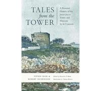 Tales from the Tower: A Personal History of the James Joyce Tower and Museum by its Curators