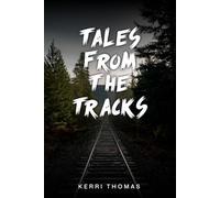 Tales from the Tracks