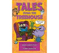 Tales from the Treehouse: Too Silly to Be Told . . . Until Now! (Treehouse Books)