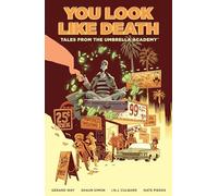 Tales From The Umbrella Academy: You Look Like Death Vol. 1 | Paperback