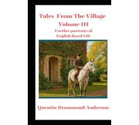Tales from The Village Volume III