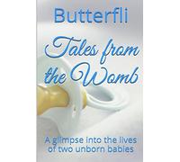 Tales From The Womb
