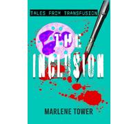 Tales from Transfusion: The Inclusion: 2