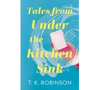 Tales from Under the Kitchen Sink