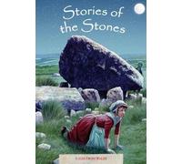 Tales from Wales 5: Stories of the Stones