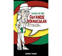 Tales in the Guyanese Vernacular
