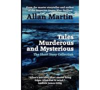 Tales Murderous and Mysterious: The Short Story Collection