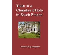 Tales of a Chambre d'Hote in South France