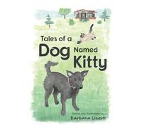 Tales of a Dog Named Kitty