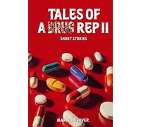 TALES OF A DRUG REP II