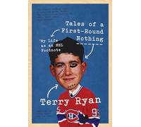 Tales of a First-Round Nothing: My Life as an NHL Footnote