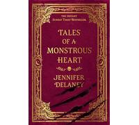 Tales of a Monstrous Heart: The instant Sunday Times bestselling gothic romantasy inspired by Jane Eyre