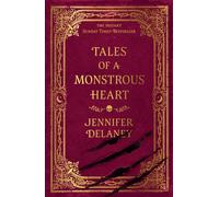Tales of a Monstrous Heart : The spellbinding Sunday Times bestselling gothic romantasy series inspired by Jane Eyre perfect for fans of Rachel Gillig