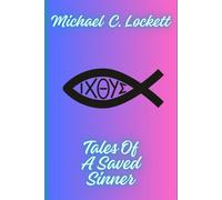 Tales Of A Saved Sinner