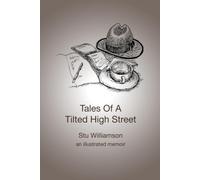 Tales Of A Tilted High Street: An illustrated memoir
