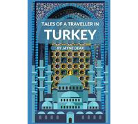 Tales of a Traveller in Turkey!