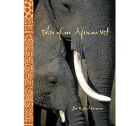 Tales of an African Vet