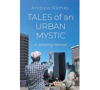 Tales of an Urban Mystic
