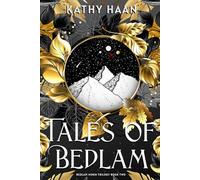 Tales of Bedlam: A Reverse Harem, Paranormal Romance (Bedlam Moon)