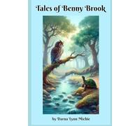 Tales of Benny Brook: Stories of Friendship, Wonder, and Forest Friends