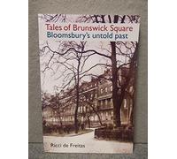 Tales of Brunswick Square: Bloomsbury's Untold Past