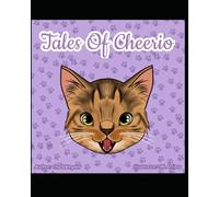 Tales of Cheerio: The Little Cat Who Could