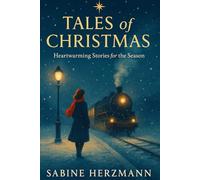 Tales of Christmas: Heartwarming Stories for the Season