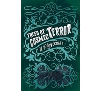 Tales of Cosmic Terror: 4 (Arcturus Classic Mysteries and Marvels)