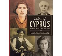 Tales of Cyprus: A Tribute to a Bygone Era