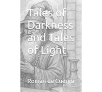 Tales of Darkness and Tales of Light