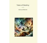 Tales of Destiny (Classic Books)