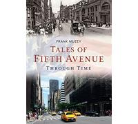 Tales of Fifth Avenue Through Time (America Through Time)