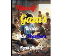 Tales of Gaza's Brave Little Warriors