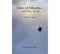 Tales of Ghosts (and Other Things): Volume 2