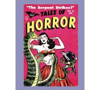 Tales of Horror #10: Amazing Pre-Code Horror Comics - All Stories - No Ads