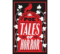 Tales of Horror (Alma Classics Evergreens): Edgar Allan Poe