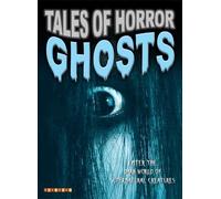 Tales Of Horror: Ghosts