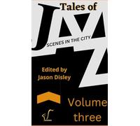 Tales Of Jazz - Volume Three -Scenes In The City